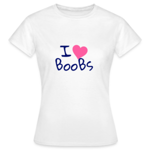 I love BooBs T-shirt